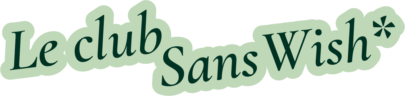 Le club SansWish*
